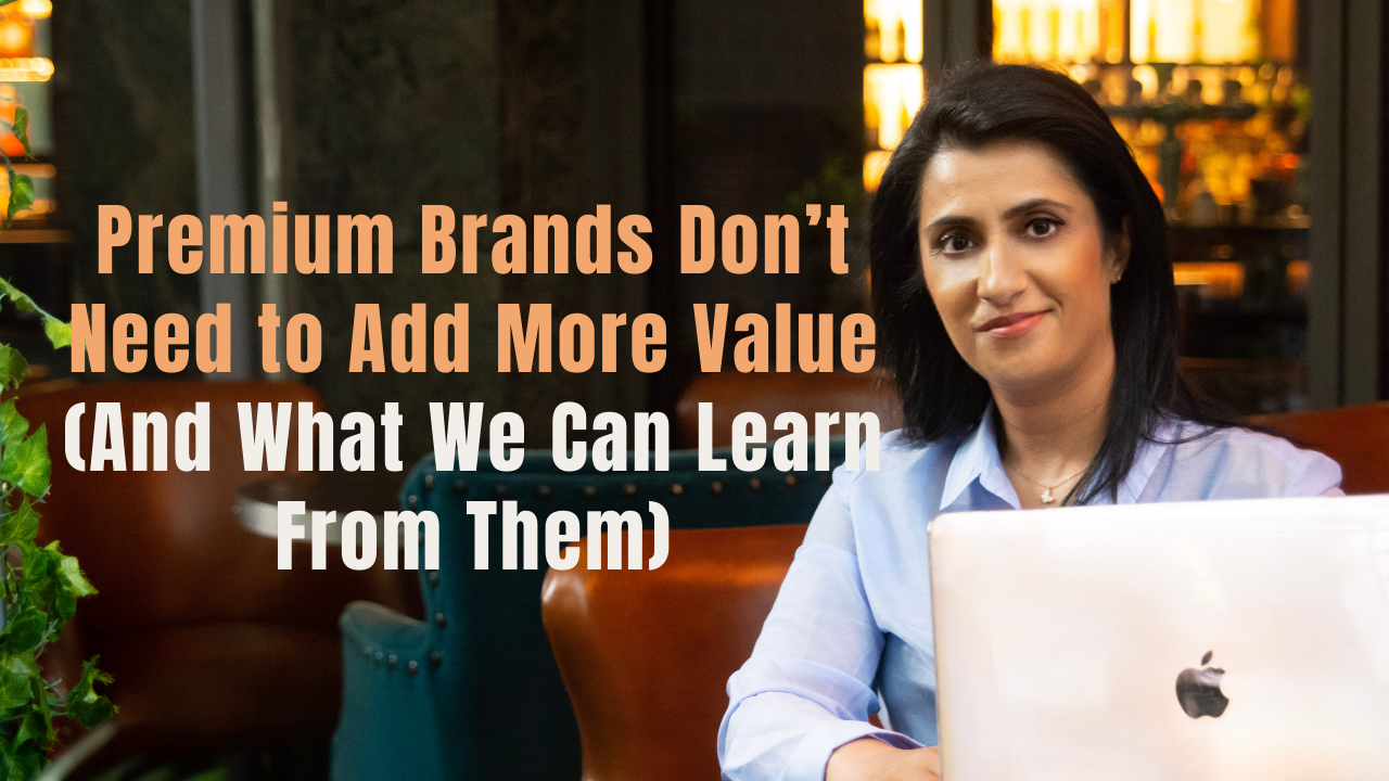 Premium brands sell identity.